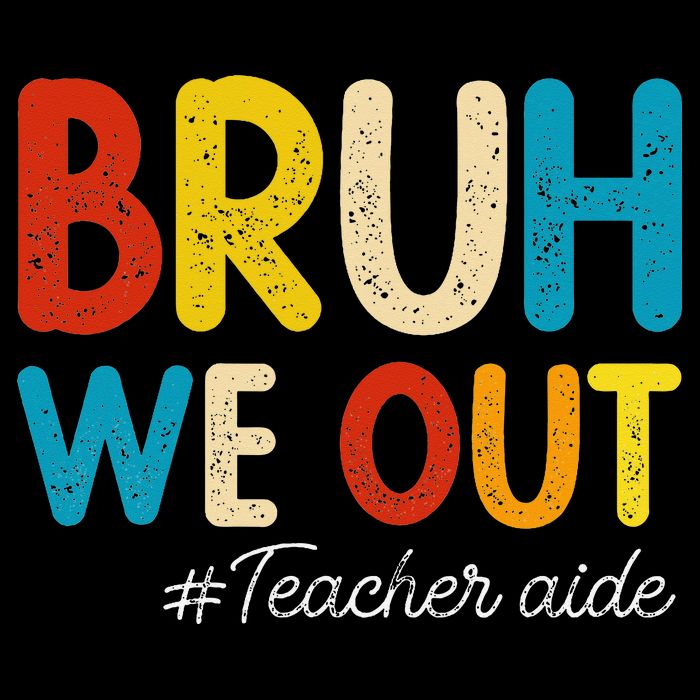 Happy Last Day Of School Summer Bruh We Out Teacher Aide Backpack
