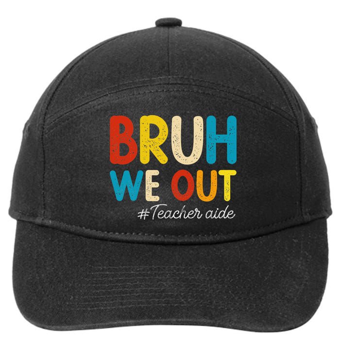 Happy Last Day Of School Summer Bruh We Out Teacher Aide 7-Panel Snapback Hat