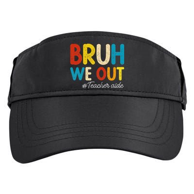 Happy Last Day Of School Summer Bruh We Out Teacher Aide Adult Drive Performance Visor