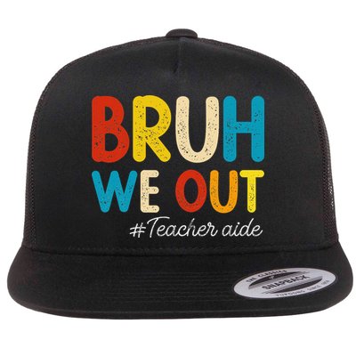 Happy Last Day Of School Summer Bruh We Out Teacher Aide Flatbill Hat