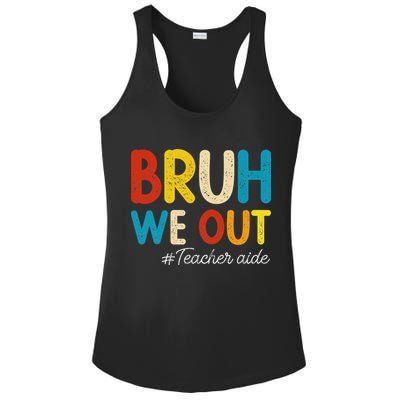 Happy Last Day Of School Summer Bruh We Out Teacher Aide Ladies PosiCharge Competitor Racerback Tank