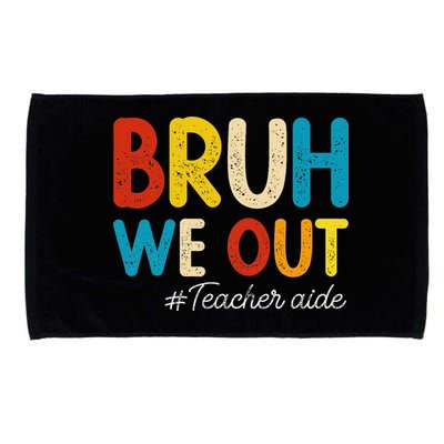 Happy Last Day Of School Summer Bruh We Out Teacher Aide Microfiber Hand Towel