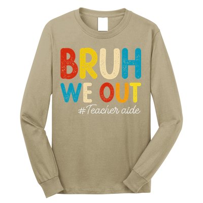 Happy Last Day Of School Summer Bruh We Out Teacher Aide Long Sleeve Shirt