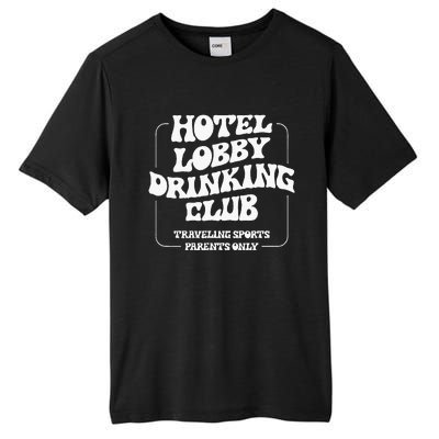 Hotel Lobby Drinking Club Traveling Tournament Parents Tall Fusion ChromaSoft Performance T-Shirt