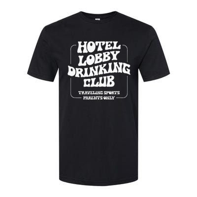 Hotel Lobby Drinking Club Traveling Tournament Parents Softstyle CVC T-Shirt