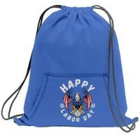 Happy Labor Day Union Worker Celebrating My First Labor Day Gift Sweatshirt Cinch Pack Bag