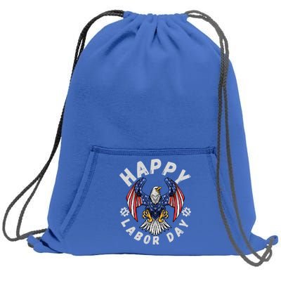 Happy Labor Day Union Worker Celebrating My First Labor Day Gift Sweatshirt Cinch Pack Bag