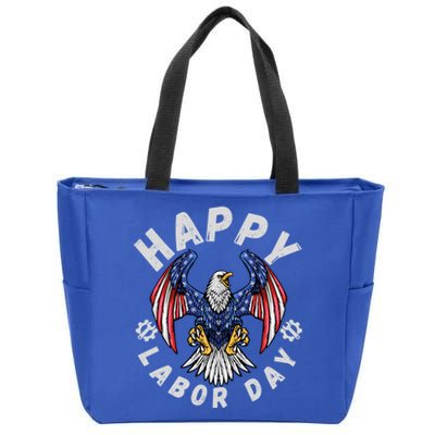 Happy Labor Day Union Worker Celebrating My First Labor Day Gift Zip Tote Bag