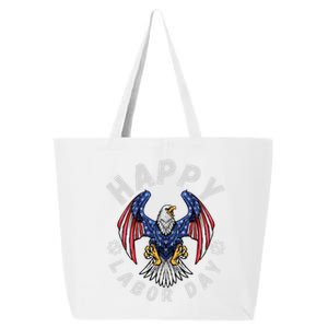 Happy Labor Day Union Worker Celebrating My First Labor Day Gift 25L Jumbo Tote