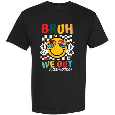 Happy Last Day End Of School Graduation Gift Bruh We Out Garment-Dyed Heavyweight T-Shirt