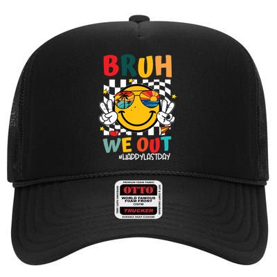 Happy Last Day End Of School Graduation Gift Bruh We Out High Crown Mesh Back Trucker Hat