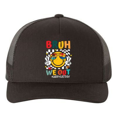 Happy Last Day End Of School Graduation Gift Bruh We Out Yupoong Adult 5-Panel Trucker Hat