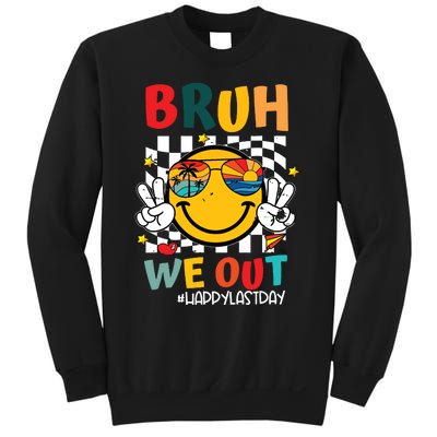 Happy Last Day End Of School Graduation Gift Bruh We Out Sweatshirt