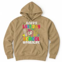 Happy Last Day Of School Para Life Teacher Lover Summer Gift Hoodie