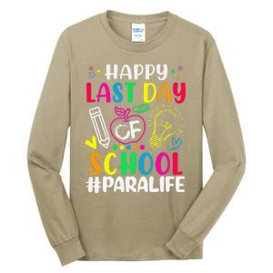 Happy Last Day Of School Para Life Teacher Lover Summer Gift Tall Long Sleeve T-Shirt