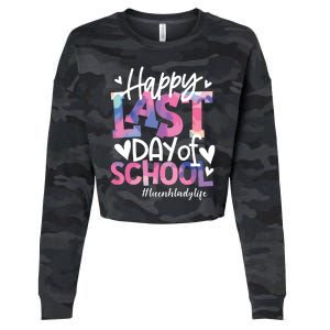 Happy Last Day Of School Tie Dye Lunch Lady Life Summer Gift Cropped Pullover Crew