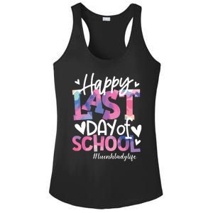 Happy Last Day Of School Tie Dye Lunch Lady Life Summer Gift Ladies PosiCharge Competitor Racerback Tank