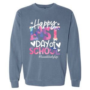 Happy Last Day Of School Tie Dye Lunch Lady Life Summer Gift Garment-Dyed Sweatshirt