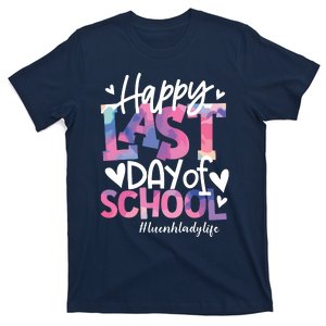 Happy Last Day Of School Tie Dye Lunch Lady Life Summer Gift T-Shirt