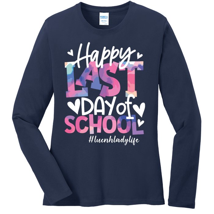 Happy Last Day Of School Tie Dye Lunch Lady Life Summer Gift Ladies Long Sleeve Shirt