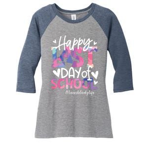 Happy Last Day Of School Tie Dye Lunch Lady Life Summer Gift Women's Tri-Blend 3/4-Sleeve Raglan Shirt