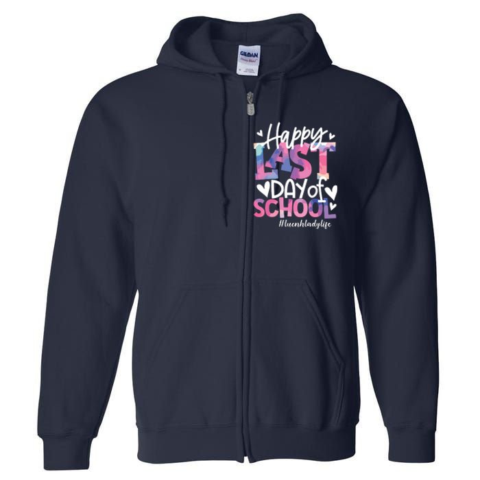 Happy Last Day Of School Tie Dye Lunch Lady Life Summer Gift Full Zip Hoodie