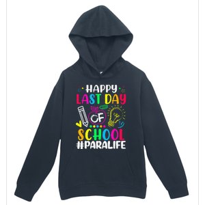 Happy Last Day Of School Para Life Teacher Lover Summer Urban Pullover Hoodie