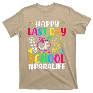 Happy Last Day Of School Para Life Teacher Lover Summer T-Shirt