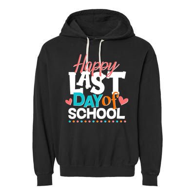 Happy Last Day Of School Garment-Dyed Fleece Hoodie