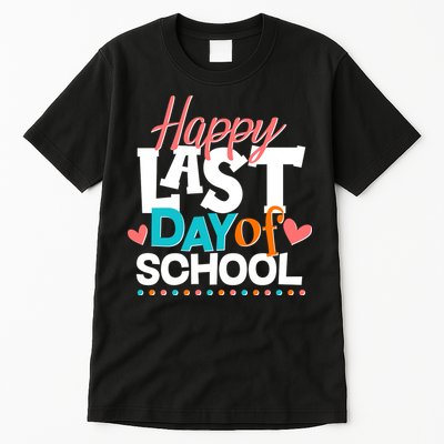 Happy Last Day Of School Tall T-Shirt