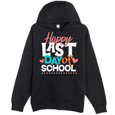Happy Last Day Of School Premium Pullover Hoodie