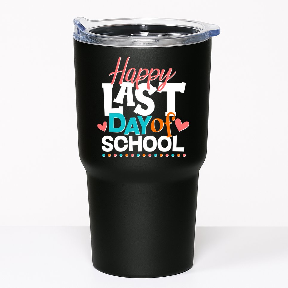 Happy Last Day Of School Tumbler