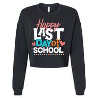 Happy Last Day Of School Cropped Pullover Crew