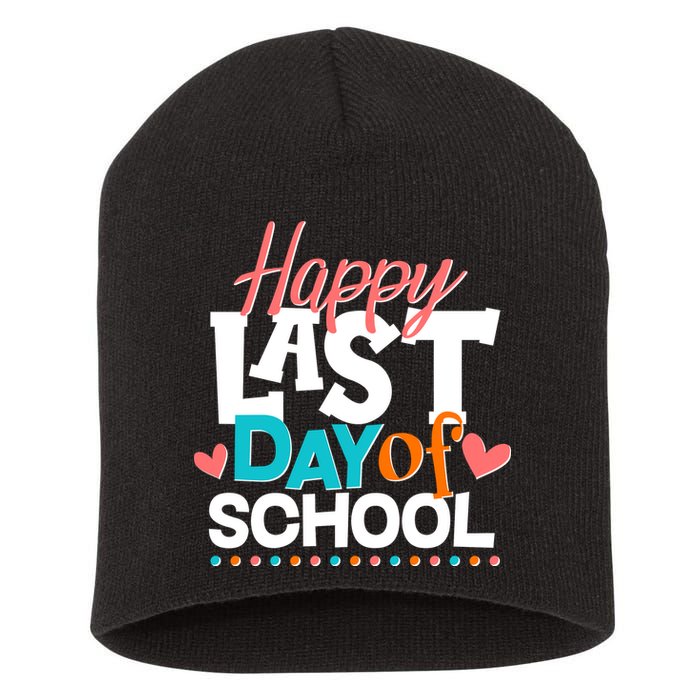 Happy Last Day Of School Short Acrylic Beanie