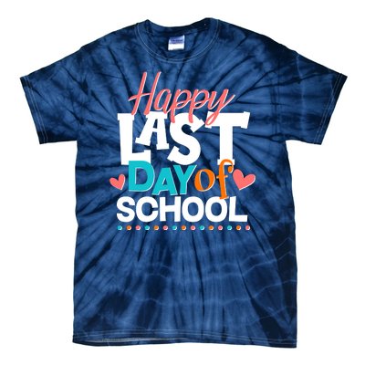 Happy Last Day Of School Tie-Dye T-Shirt