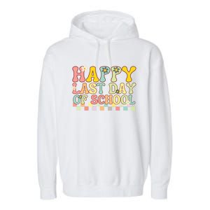 Happy Last Day Of School Teacher Grad Hello Summer Gift Garment-Dyed Fleece Hoodie