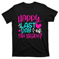 Happy Last Day of Fifth 5th Grade Teacher Student Graduation T-Shirt