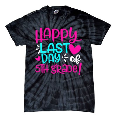 Happy Last Day of Fifth 5th Grade Teacher Student Graduation Tie-Dye T-Shirt