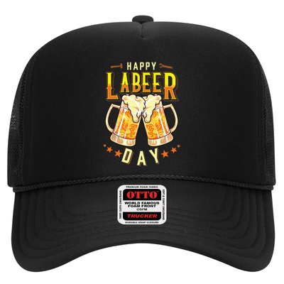 Happy Labeer Day Funny Labor Day Trucker Hat