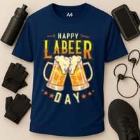 Happy Labeer Day Funny Labor Day Performance Shirt