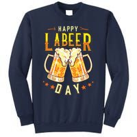 Happy Labeer Day Funny Labor Day Sweatshirt