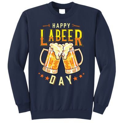 Happy Labeer Day Funny Labor Day Sweatshirt