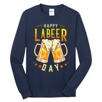 Happy Labeer Day Funny Labor Day Tall Long Sleeve T-Shirt