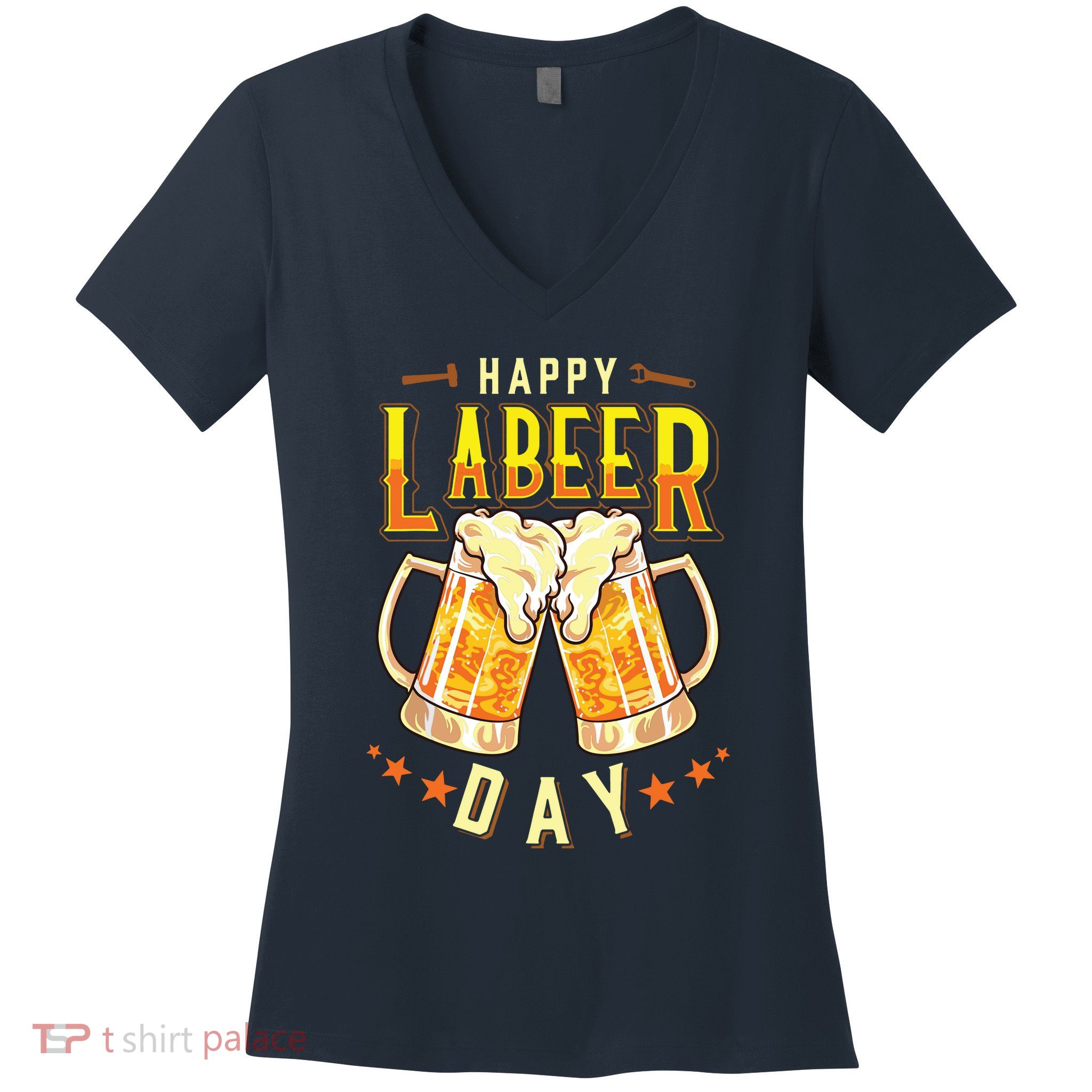 Happy Labeer Day Funny Labor Day Women's V-Neck T-Shirt
