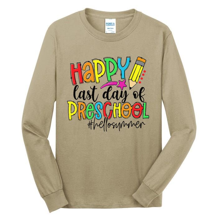 Happy Last Day Of School Preschool Teacher Hello Summer Tall Long Sleeve T-Shirt