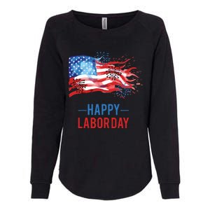 Happy Labor Day Fireworks And American Flag Labor Patriotic Womens California Wash Sweatshirt