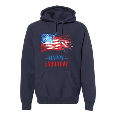 Happy Labor Day Fireworks And American Flag Labor Patriotic Premium Hoodie