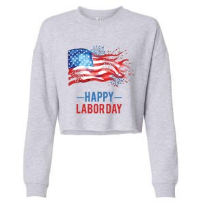 Happy Labor Day Fireworks And American Flag Labor Patriotic Cropped Pullover Crew