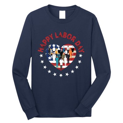 Happy Labor Day For All Workers Patriotic Labors Day Long Sleeve Shirt