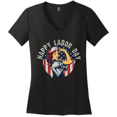 Happy Labor Day For Proud Patriotic Strong Registered Nurses Women's V-Neck T-Shirt